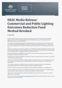 ERAC Media Release:
Commercial and Public Lighting
Emissions Reduction Fund
Method Revoked